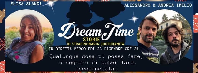 Dream Time - racconta un sogno che hai realizzato!