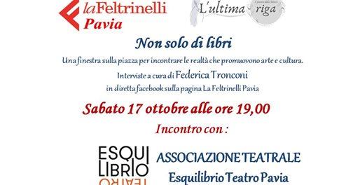 Non solo di Libri - Intervista a Esquilibrio Teatro presso la Feltrinelli Pavia