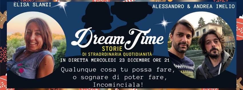 Dream Time - racconta un sogno che hai realizzato!