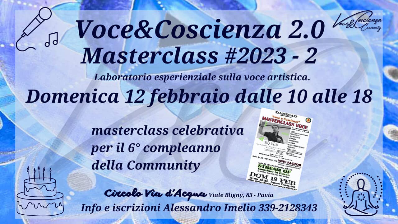 Voce&Coscienza 2.0 – Masterclass #2/23