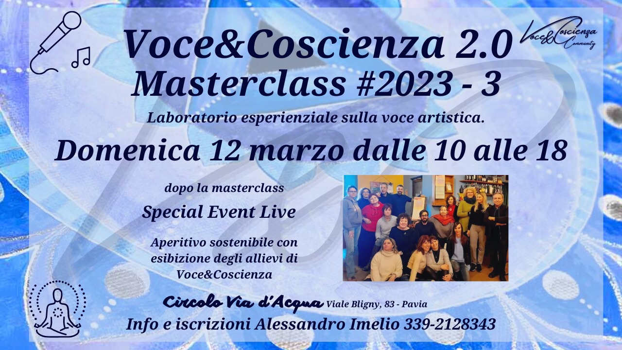 Voce&Coscienza 2.0 – Masterclass 3-23